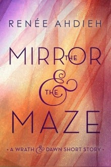 mirror and the maze, rose and the dagger, wrath and the dawn, moth and the flame, crown and the arrow, renee ahdieh, epub, pdf, mobi, download