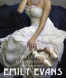 dancers quitters and garden gnomes, emily evans, epub, pdf, mobi, download