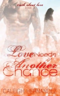 love needs another chance, caleigh hermandez, epub, pdf, mobi, download