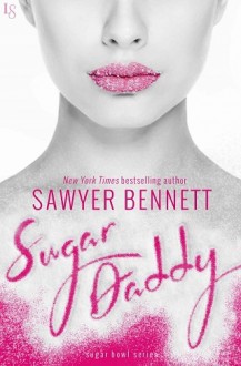 sugar daddy, sawyer bennett, epub, pdf, mobi, download