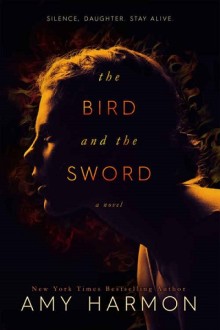 the bird and the sword amy harmon