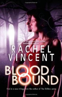 blood bound, shadow bound, oath bound, unbound series, my soul to take, stray, my soul to save, rachel vincent, epub, pdf, mobi, download