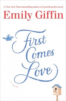 fist comes love, emily giffin, epub, pdf, mobi, download