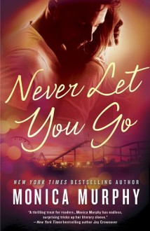 never let you go, monica murphy, epub, pdf, mobi, download