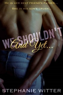 we shouldn't and yet, stephanie witter, epub, pdf, mobi, download