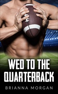 wed to the quarterback, brianne morgan, epub, pdf, mobi, download