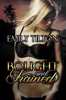 bought and trained, emily tilton, epub, pdf, mobi, download