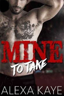 mine to take, alexa kaye, epub, pdf, mobi, download