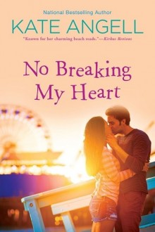 no breaking my heart, kate angell, epub, pdf, mobi, download
