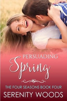 persuading spring, serenity woods, epub, pdf, mobi, download