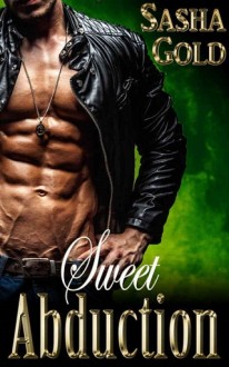 sweet abduction, sasha gold, epub, pdf, mobi, download