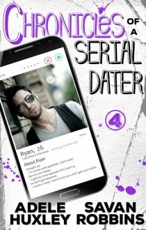chronicles of a serial dater, adele huxley, epub, pdf, mobi, download