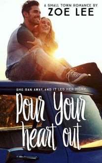 pour your heart out, zoe lee, epub, pdf, mobi, download