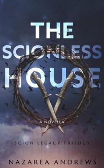 the scionless house, nazarea andrews, epub, pdf, mobi, download