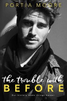 the trouble with before, portia moore, epub, pdf, mobi, download