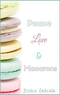 peace love and macarons, jessica gadziala, epub, pdf, mobi, download