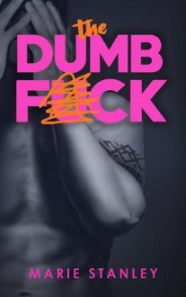 the dumb fck, marie stanley, epub, pdf, mobi, download