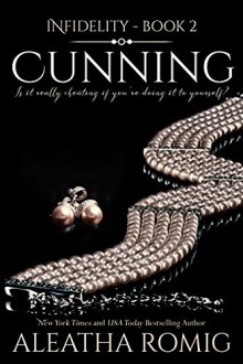 cunning, betrayal, deception, entrapment, fidelity, infidelity series, aleatha romig, epub, pdf, mobi, download