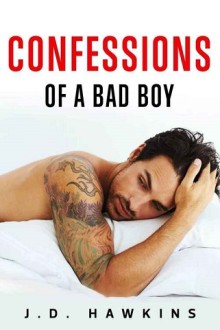 confessions of a bad boy, j d hawkins, insatiable, bootycall, brando, epub, pdf, mobi, download