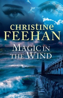 magic in the wind, the twilight before christmas, oceans of fire, dangerous tides, safe harbor, turbulent sea, hidden currents, drake sisters series, christine feehan