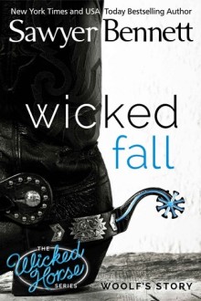 wicked fall, wicked lust, wicked need, wicked horse, sawyer bennett, epub, pdf, mobi, download