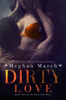 dirty love, meghan march, epub, pdf, mobi, download