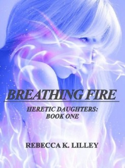 breathing fire, rk lilley, rebecca k lilley, epub, pdf, mobi, download