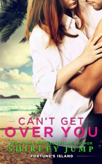 can't get over you, shirley jump, epub, pdf, mobi, download
