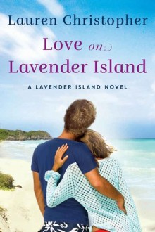 love on the lavender island, lauren christopher, epub, pdf, mobi, download