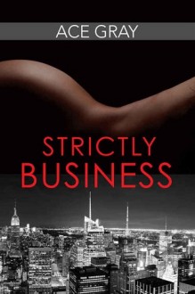 strictly business, ace gray, epub, pdf, mobi, download