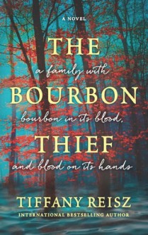 the bourbon thief, tiffany reisz, epub, pdf, mobi, download