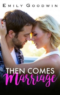 then comes marriage, emily goodwin, epub, pdf, mobi, download