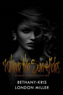 where the sun hides, bethany kris, epub, pdf, mobi, download
