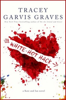 white hot hack, tracey garvis graves, epub, pdf, mobi, download