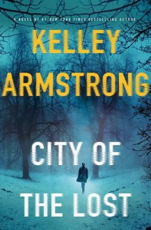 city of the lost, kelley armstrong, epub, pdf, mobi, download