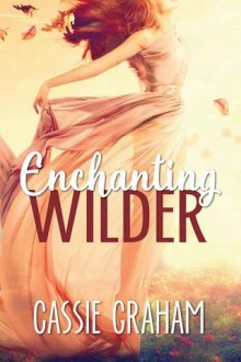 enchanting wilder, cassie graham, epub, pdf, mobi, download