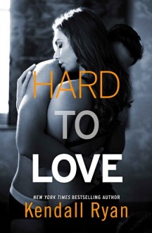 hard to love, kendall ryan, epub, pdf, mobi, download