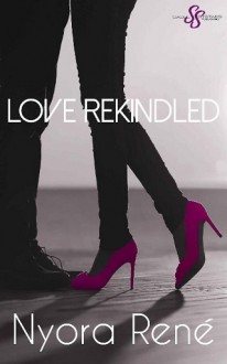 love rekindled, nyora rene, epub, pdf, mobi, download