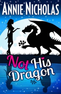 not his dragon, annie nicholas, epub, pdf, mobi, download