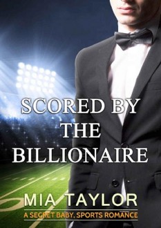 scored by the billionaire, mia taylor, epub, pdf, mobi, download