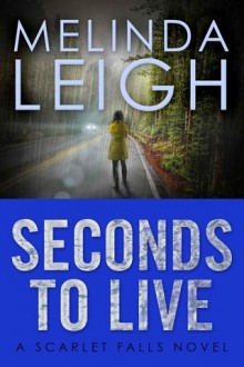 seconds to live, melinda leigh, epub, pdf, mobi, download