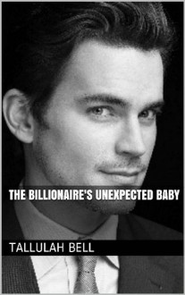 the billionaire's unexpected baby, tallulah bell, epub, pdf, mobi, download