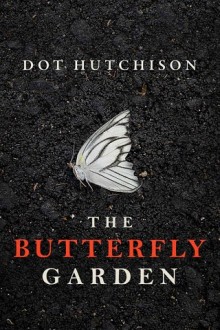 the butterfly garden, dot hutchison, epub, pdf, mobi, download
