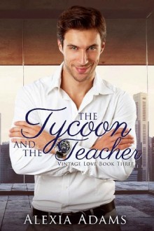 the tycoon and the teacher, alexia adams, epub, pdf, mobi, download