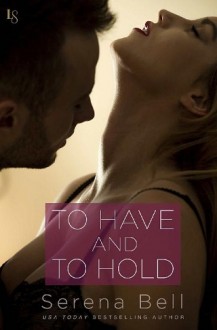 to have and to hold, serena bell, epub, pdf, mobi, download