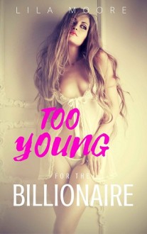 too young for the billionaire, lila moore, epub, pdf, mobi, download