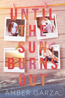 until the sun burns out, amber garza, epub, pdf, mobi, download