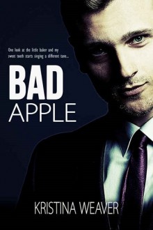 Bad Apple Book 1 By Kristina Weaver Free Ebooks Epub Pdf Downloads The Ebook Hunter