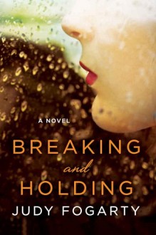breaking and holding, judy fogarty, epub, pdf, mobi, download