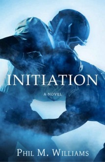 initiation, phil m williams, epub, pdf, mobi, download